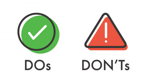 Dos and Don’ts